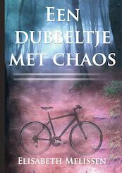 Een dubbeltje met chaos - Elisabeth Melissen (ISBN 9789082971507)
