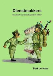 Dienstmakkers - Bart de Haas (ISBN 9789402184532)