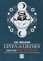 Leven en liefdes van een duivelin - Fay Weldon (ISBN 9789036433235)