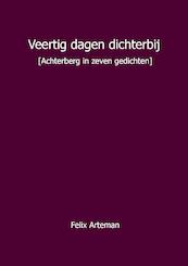 Veertig dagen dichterbij - Felix Arteman (ISBN 9789463455596)