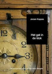 Het gat in de klok - Jeroen Koppes (ISBN 9789402189360)