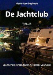 De Jachtclub - Marie-Rose Degheele (ISBN 9789402190571)