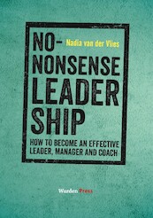 No-Nonsense Leadership - Nadia van der Vlies (ISBN 9789492004802)