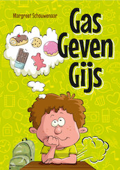 Gas geven Gijs - Margreet Schouwenaar (ISBN 9789462171794)