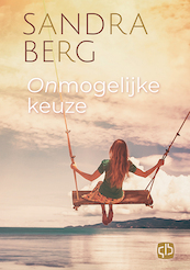 Onmogelijke keuze - Sandra Berg (ISBN 9789036435116)