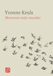 Mevrouw mijn moeder - Yvonne Keuls (ISBN 9789036435369)