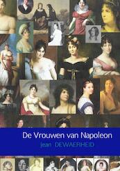 De Vrouwen van Napoleon - Jean DEWAERHEID (ISBN 9789402190717)