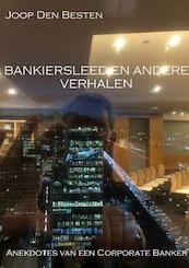 Bankiersleed en andere verhalen - Joop den Besten (ISBN 9789402193909)