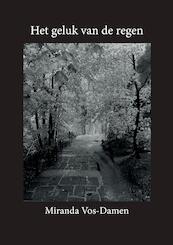 Het geluk van de regen - Miranda Vos-Damen (ISBN 9789082991529)