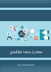ziekte van Lyme | Eboek - Kaj Alexander de Vries (ISBN 9789082204629)
