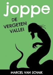 Joppe - De Vergeten Vallei - Deel 3 - Marcel van Schaik (ISBN 9789402177183)