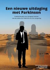 Een nieuwe uitdaging met Parkinson - Peter van den Berg, Mees Kommer, Romy Treffers (ISBN 9789492952110)