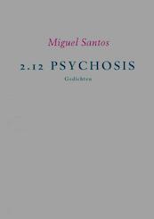 2.12 PSYCHOSIS - Miguel Santos (ISBN 9789463981408)