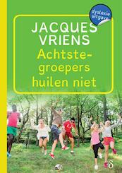 Achtstegroepers huilen niet - Jacques Vriens (ISBN 9789463244091)