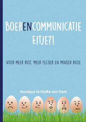 Boerencommunicatie eitje?! - Monique te Kiefte-ten Dam (ISBN 9789463282857)