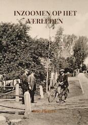 Inzoomen op het verleden - Arie Pieters (ISBN 9789463984935)