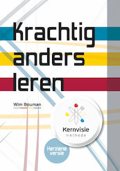 Krachtig anders leren - Wim Bouman, Sharon van Wieren (ISBN 9789490520519)