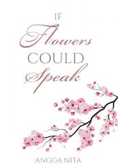 If flowers could speak - Angga Nita (ISBN 9789402197297)