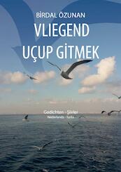 VLIEGEND - UÇUP GİTMEK - Birdal Özunan (ISBN 9789463458917)