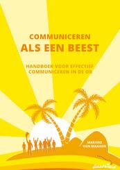Communiceren als een beest - Marieke van Maanen (ISBN 9789402198256)
