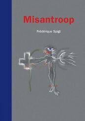 Misantroop - Frédérique Spigt (ISBN 9789402131949)