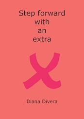 Step forward with an extra X - Diana Divera (ISBN 9789082290530)
