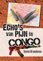 Echo's van pijn in Congo - David Brandsma (ISBN 9789462173316)