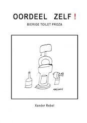 OORDEEL ZELF! - Xander Rebel (ISBN 9789464057126)