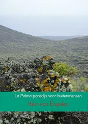 La Palma paradijs voor buitenmensen - Hein van Engelen (ISBN 9789402120165)