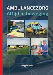 Ambulancezorg, Altijd in beweging - R.F. Diets (ISBN 9789090331317)
