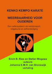 Kenko Kempo Karate - Weerbaarheid voor ouderen - Johanna E.M.H. Van Bronswijk (ISBN 9789463989886)