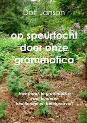 Op speurtocht door onze grammatica - Dolf Janson (ISBN 9789403600345)