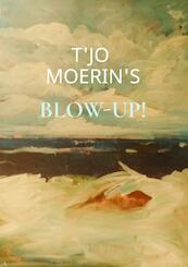 Blow-Up! - T'Jo Moerin's (ISBN 9789403601571)