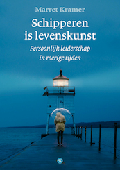 Schipperen is levenskunst - Marret Kramer (ISBN 9789491835162)