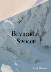 Bevroren Spoor - Mark Helmink (ISBN 9789083052250)