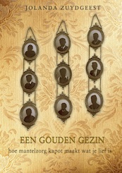 Een gouden gezin - Jolanda Zuydgeest (ISBN 9789493157446)
