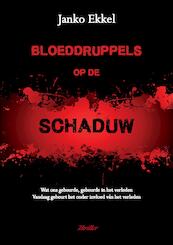 Bloeddruppels op de Schaduw - (ISBN 9789082717785)