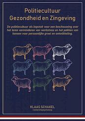 Politiecultuur, Gezondheid en Zingeving - Klaas Schakel (ISBN 9789402163797)