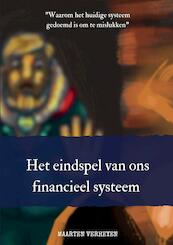 Het eindspel van ons financieel systeem - Maarten Verheyen (ISBN 9789464063318)