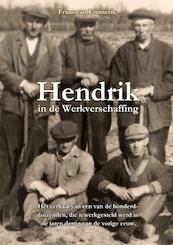 Hendrik in de Werkverschaffing - Frans van Emmerik (ISBN 9789403612171)