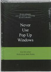 Never use pop up windows - (ISBN 9789063692179)