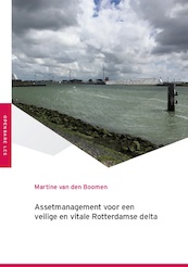 Assetmanagement voor een veilige en vitale Rotterdamse delta - Martine van den Boomen (ISBN 9789493012172)