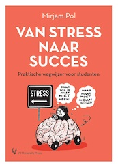 Van stress naar succes - Mirjam Pol (ISBN 9789086598489)