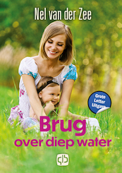 Brug over diep water - Nel van der Zee (ISBN 9789036438162)