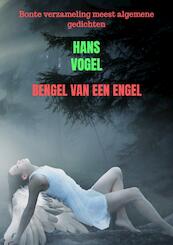 Bengel van een engel - Hans Vogel (ISBN 9789464357325)