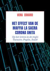 Het effect van de maffia La Sacra Corona Unita - Vera Eduard (ISBN 9789464480221)