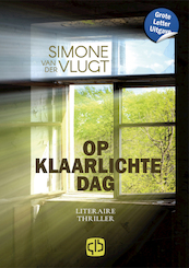 Op klaarlichte dag - Simone Van Der Vlugt van der Vlugt (ISBN 9789036438421)