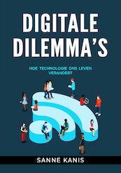 Digitale Dilemma's - Sanne Kanis (ISBN 9789082108392)