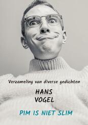 Pim is niet slim - Hans Vogel (ISBN 9789464483857)