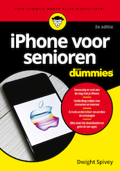 iPhone voor senioren voor Dummies, 2e editie - Dwight Spivey (ISBN 9789045358161)